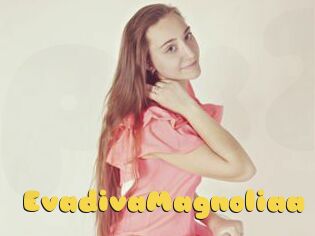 EvadivaMagnoliaa