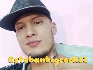 Estebanbigcock22