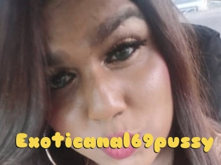Exoticanal69pussy