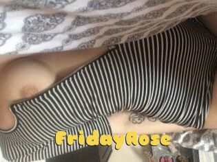 FridayRose