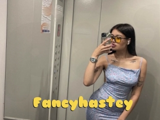 Fancyhastey
