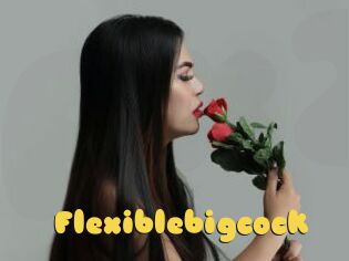 Flexiblebigcock