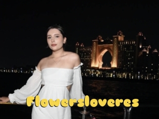 Flowersloveres