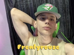 Frenlyrouse
