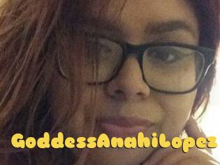 GoddessAnahiLopez