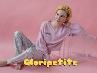 Gloripetite
