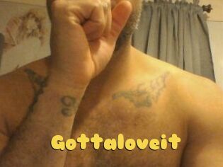 Gottaloveit