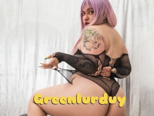 Greenlurduy