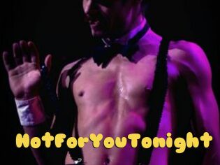 HotForYouTonight