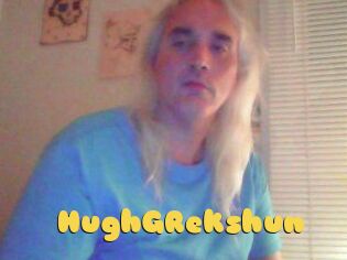 HughGRekshun
