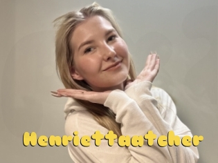Henriettaatcher