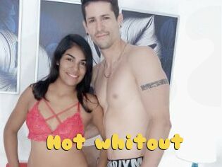 Hot_whitout