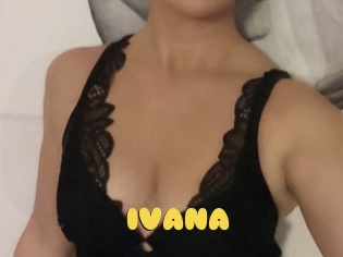 IVANA