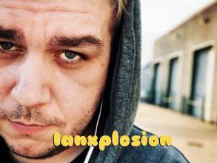 Ianxplosion