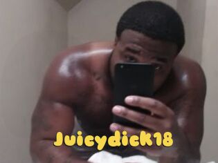 Juicydick18