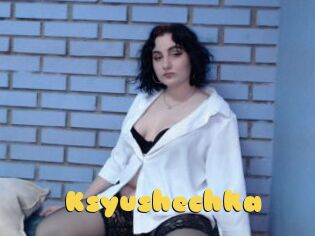 Ksyushechka