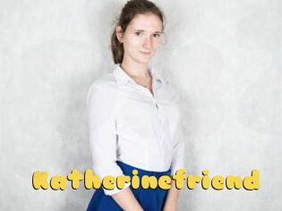 Katherinefriend
