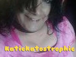 Katiekatostrophic