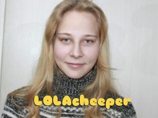 LOLAcheeper