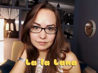 La_la_Lana