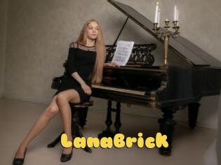 LanaBrick