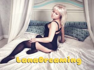 LanaDreaming