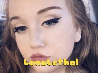 LanaLethal