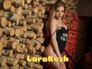 LaraKush