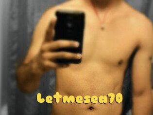 Letmesea70