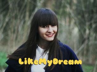 LikeMyDream