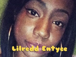 Lilredd_Entyce