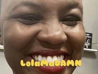 LolaMaDAMN