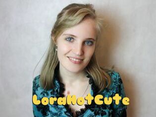 LoraHotCute