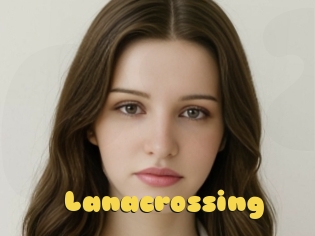 Lanacrossing