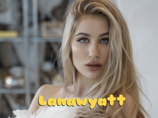 Lanawyatt