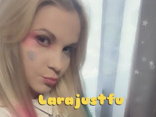 Larajustfu