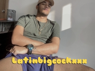 Latinbigcockxxx