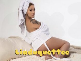 Liaduquettee