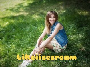 Likeiicecream
