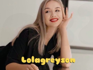 Lolagreyson