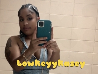 Lowkeyykasey