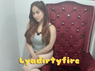 Lyadirtyfire