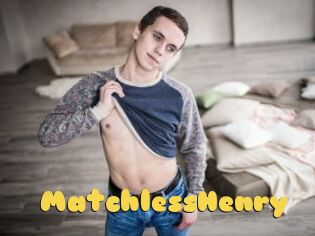 MatchlessHenry