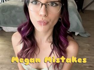Megan_Mistakes