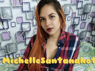 MichelleSantanahot