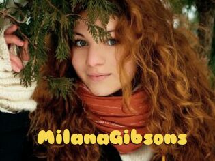 MilanaGibsons