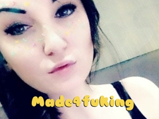 Made4fuking