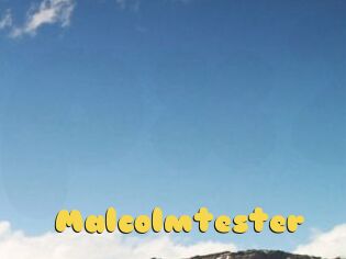 Malcolmtester
