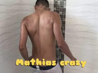 Mathias_crazy
