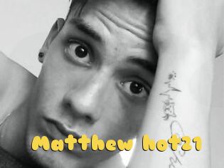 Matthew_hot21